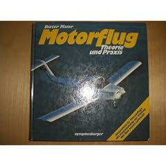 Motorflug. Theorie und Praxis