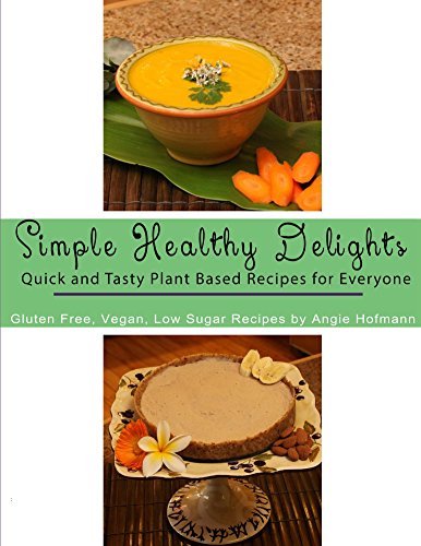 Simple Healthy Delights