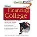 Financing College: How Much You'll Really Have to Pay and How to Get the Money (Financing College)