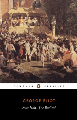 Felix holt, the radical (penguin classics)
