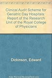 Clinical audit scheme for geriatric day hospitals