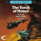 The Torch of Honor: Allies and Aliens, Book 1 | [Roger MacBride Allen]