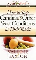 How to Stop Candida & Other Yeast Conditions in Their Tracks