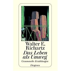 Das Leben als Umweg. Gesammelte Erz�hlungen