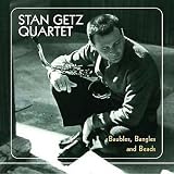 Revue Stan Getz  / Baubles, Bangles and Beads