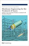 Membrane engineering for the treatment of gases