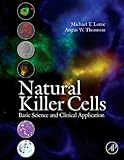 Natural killer cells : basic science and clinical application