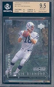 1998 black diamond PEYTON MANNING rc rookie BGS 9.5 Graded Card