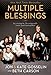 Multiple Blessings: Surviving to Thriving with Twins and Sextuplets