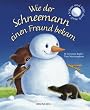 Wie der Schneemann einen Freund bekam