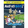 Les Foot-maniac, tome 1 : Allez les Bleus !