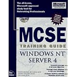 MCSE Training Guide: Windows NT Server 4 (Covers Exam #70-067)