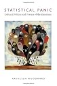 Statistical Panic: Cultural Politics and Poetics of the Emotions