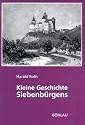 Kleine Geschichte Siebenbürgens