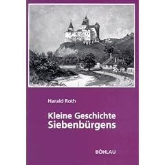 Kleine Geschichte Siebenb�rgens
