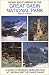 Hiking and Climbing in the Great Basin National Park : A Guide to Nevada's Wheeler Peak, Mt. Moriah and the Snake Range