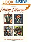 Living Liturgy: Spirituality, Celebration, And Catechesis For Sundays And Solemnities: Year A 2005
