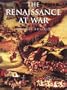 History of Warfare: The Renaissance at War