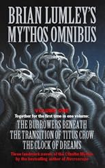 Brian Lumley's Mythos Omnibus Volume I