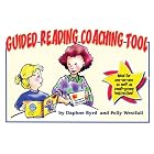 Guided Reading Coaching Tool by Daphne Byrd and Polly Westfall