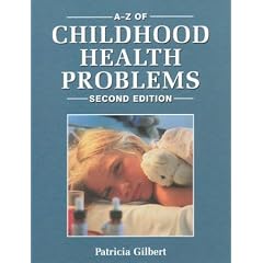 A-Z of Childhood Health Problems Second Edition