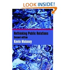 Rethinking Public Relations: PR Propaganda and Democracy: The Spin and the Substance