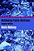 Rethinking Public Relations: PR Propaganda and Democracy, 2nd edition: The Spin and the Substance