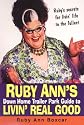 Ruby Ann's Down Home Trailer Park Guide To Livin' Real Good
