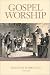 Books : Gospel Worship