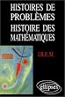 Histoires de probl�mes. Histoire des Math�matiques