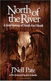 NORTH OF THE RIVER (Chisholm Trail, No 11)