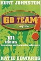 Go Team: 101 Ideas to Energize Youth Ministry Volunteers