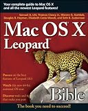 Mac OS X Leopard Bible: Bible Series, Book 561