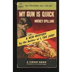 Spillane Mickey : My Gun is Quick (40th Anniversary Edn) (Signet)