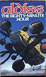The eighty-minute hour : a space opera