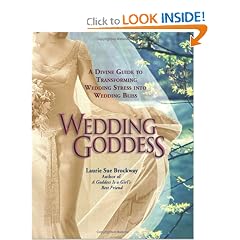 Wedding Goddess: A Divine Guide to Transforming Wedding Stress into Wedding Bliss