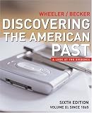 Discovering the American Past: A Look at the Evidence, Volume II: Since 1865
