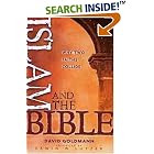 Click here to buy Islam and the Bible by  David Goldman.