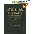 A Witch's Grimoire: Create Your Own Book of Shadows by  Judy Ann Nock