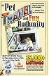 The Pet Travel and Fun Authority of Best-of-State Places to Play, Stay & Have Fun Along the Way: 35,000+ Accommodations, Pet Sitters, Kennels, Dog Parks ... Tons-of-Pet Fun & More Guide! 12th Edition