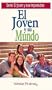 El Joven Y Su Mundo