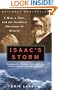 Isaac's Storm: A Man, a Time, and the Deadliest Hurricane in History