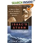 Click here to buy Isaac's Storm: A Man, a Time, and the Deadliest Hurricane in History by  Erik Larson.