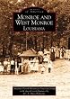 Monroe and West Monroe Louisiana (Images of America)