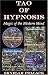Book TAO OF HYPNOSIS - Magic of the Modern Mind & The Interactive Multi-Sensory CD Trilogy