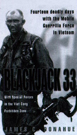 Blackjack 33: with Special Forces in the Viet Cong Forbidden Zone