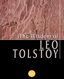 The Wisdom Of Leo Tolstoy (Wisdom Library)