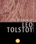The Wisdom Of Leo Tolstoy (Wisdom Library)