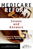 Medicare Reform: Issues and Answers (Bush School Series in the Economics of Public Policy, V. 1,)