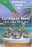 McKenna's Guide to Caribbean Beers